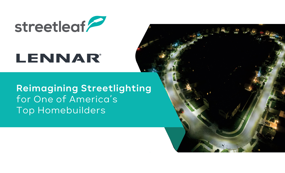 Reimagining Streetlighting for One of America’s Top Homebuilders